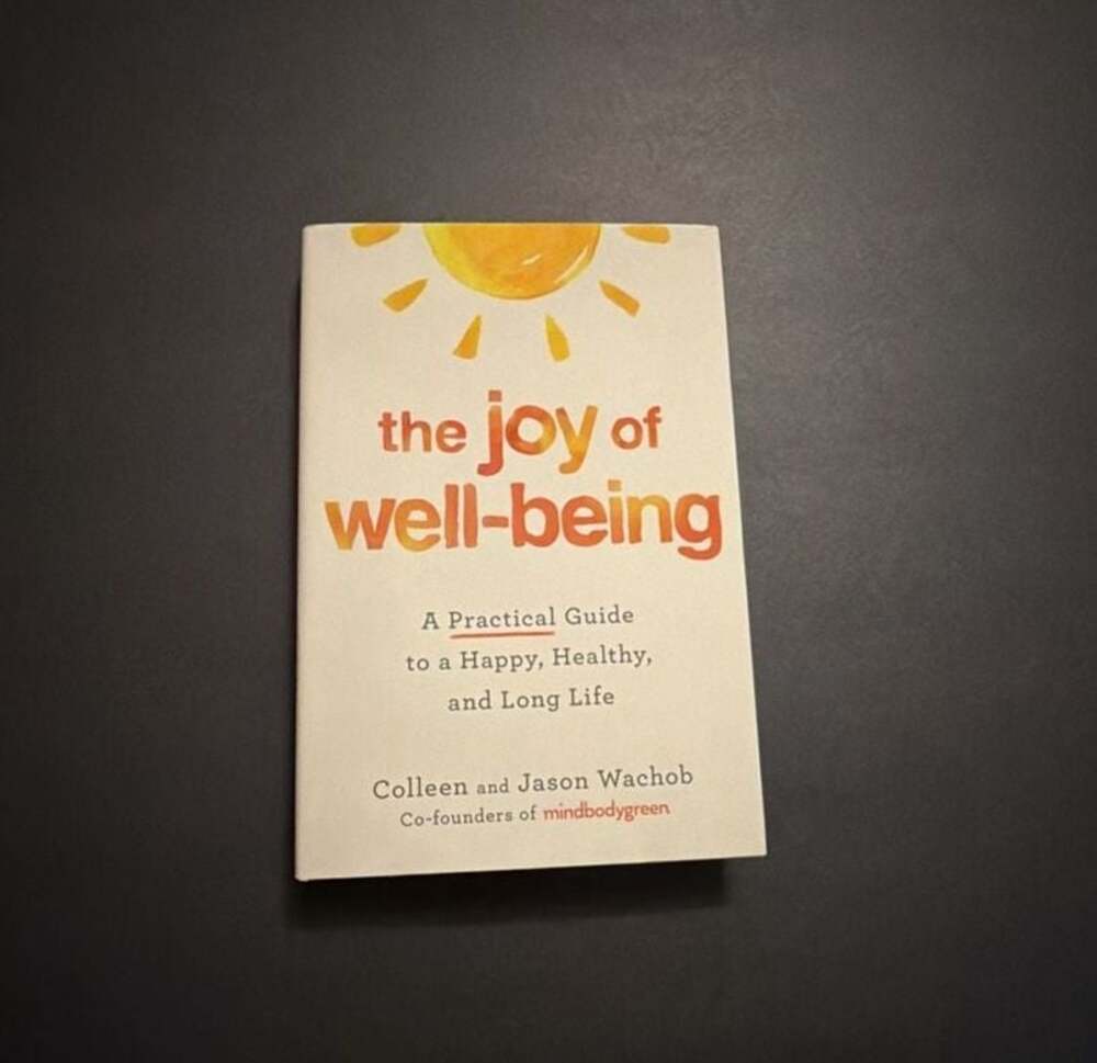 The Joy of Well-Being by Colleen and Jason Wachob